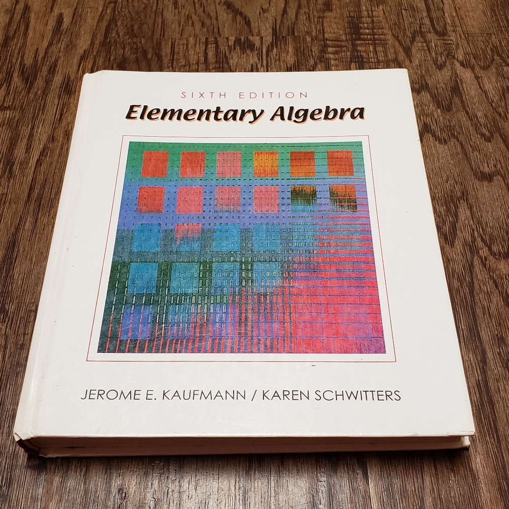 Elementary Algebra Textbook
By Jerome E. Kaufmann & Karen Schwitte